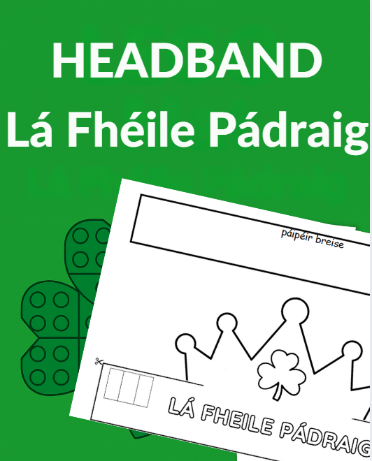 St. Patrick’s Day Headband Printable (Gaeilge | Junior & Senior Infants)