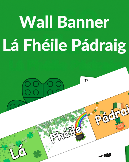 Lá Fhéile Pádraig Banner Printable (Irish Classroom Display)