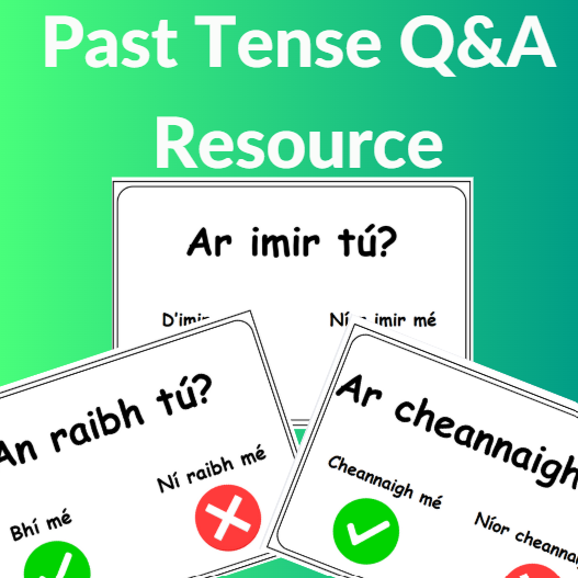 Ceisteanna & Freagraí – Past Tense Question & Answer Poster (As Gaeilge)