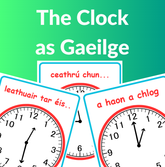 The Clock as Gaeilge – Time-Telling Poster Pack