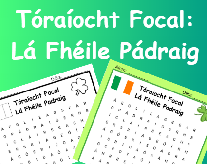 Tóraíocht Focal Lá Fhéile Pádraig